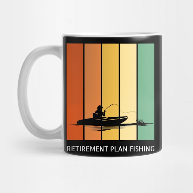 Retirement Plan Fishing Funny Fishing by Yourex